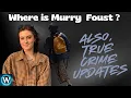 Murry Foust is missing have you seen them Also case updates
