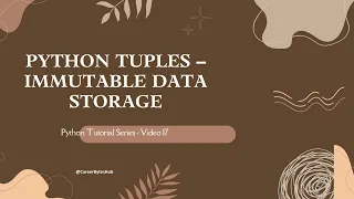 Python Tuples Explained Immutable Data Storage vs Lists Python Tutorial for Beginners