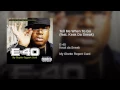 Tell Me When to Go (feat. Keak da Sneak) - E-40