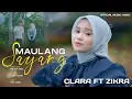 Download Lagu Clara Ft Zikra - Maulang Sayang (Official Music Video)