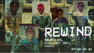 rewind vxtendz sauti sol ft khaligraph jones