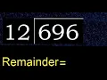 Divide 696 by 12 remainder Division with 2 Digit Divisors How to do