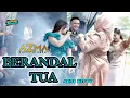 Download Lagu Berandal Tua - Arti Kitty | AZMA Live Show