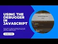 Using the debugger in JavaScript In Hindi