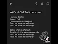 LOVE TALK demo ver. lyrics *cr on video #wayv
