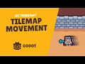 2D Movement in Godot 4 using TileMap
