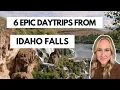 Discover 6 Incredible Day Trips From Idaho Falls