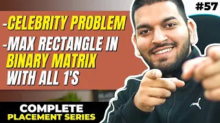 Lecture 57 Stack - Celebrity Problem Max Rectangle in Binary Matrix with all 1 s