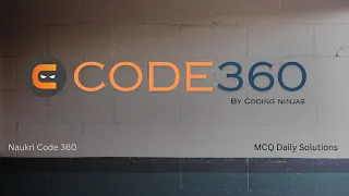 Coding Ninja s MCQ 15 April 2024 Code360 by Coding Ninja s Naukri Code 360