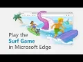 Microsoft Edge Play the Surf Game