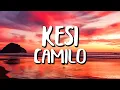 Download Lagu Camilo - KESI (Letra/Lyrics)