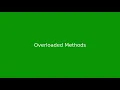 Chapter 4 Overloaded Methods