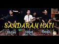 Lagu SANDARAN HATI KOLABORASI KHIFNU Ft ZIDDAN Ft ANGGA CANDRA