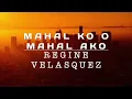 Mahal ko O mahal ako by regine velasquez