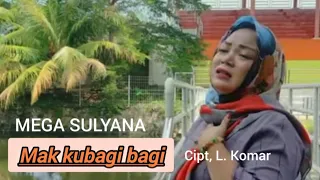 mega sulyana mak kubagi bagi cipt l komar 
