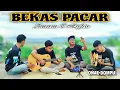 Lagu BEKAS PACAR - IMAM S ARIFIN | Paman Kadus feat Onal Dompu