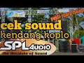 Download Lagu CEK SOUND SPL AUDIO TERBARU VERSI KENDANG KOPLO PASTI JUARA