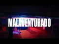 EL DE LA TINTA - MALAVENTURADO (VISUALIZER II)