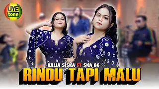 rindu tapi malu kalia siska feat ska 86 kentrung bajidor uye tone music video 