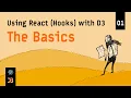 Using React Hooks with D3 - 01 The Basics