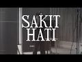 Download Lagu SAKIT HATI ~ KENRIZ /Lirik