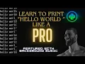Print Hello world like a pro in python