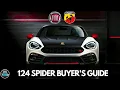 FIAT 124 Spider Buyers Guide 2016-2020 Plus Abarth 124 - Avoid buying a broken 124 Spider