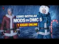 Como instalar mods y jugar dmc5 Online explicado bien creo