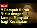 Download Lagu 7 Dampak Buruk Tidur dengan Lampu Menyala bagi Kesehatan