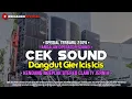 Download Lagu cek sound dangdut kalem gler icis icis kendang ngeplak !!! stereo clarity jernih hi res