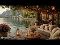 Cozy Lakeside Cafe With Gentle Jazz Music | Soft Jazz In Cozy Lakeside Ambience For Relax And Wor...
