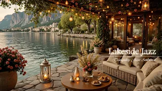 Cozy Lakeside Cafe With Gentle Jazz Music Soft Jazz In Cozy Lakeside Ambience For Relax And Wor