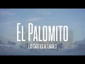 El Palomito - Los Cadetes de Linares (LETRA/ENGLISH TRANSLATION)