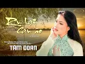 Download Lagu RU LẠI CÂU HÒ (Sáng tác: Vũ Quốc Việt) - TÂM ĐOAN |  Official Lyric Video