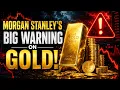 Morgan Stanley Issues BIG WARNING on Gold Will 5 200 Target Be Achieved