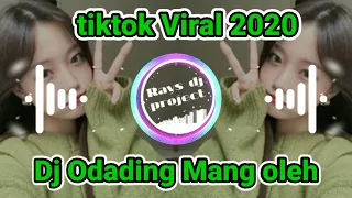 dj odading mang oleh tiktok viral 2020 bass nya mantap betul