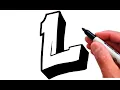 How to Draw the Letter L in Graffiti Style - EASY