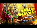 Lagu Amma Bhavani New Dj Song EDM Remix By #djynssunny #djsaismiley 