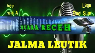 Download JALMA LEUTIK - Cover lagu Doel Sumbang MP3