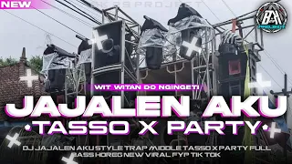 dj jajalen aku style middle tasso x party full bass horegg new virall tik tok bk 29 project