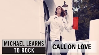 michael learns to rock call on love official video with lyrics closed caption 