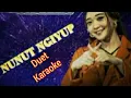 Download Lagu NUNUT NGIYUP// #Karaoke // #duet // #difarinaadella #Tanpavocalcowok  //CopyRight :@hennyadella6077