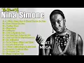Lagu Nina Simone Greatest Hits Full Album   Best Of Nina Simone 2022   Nina Simone Jazz Songs