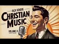 Download Lagu 🔥 Most Loved 50s \u0026 60s Christian Gospel Volume-2 | Timeless Old School Worship \u0026 Hymns Playlist