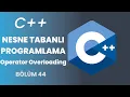 C Programlama Egitimi Operator Overloading - 2023 Bolum 44