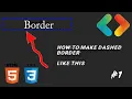 HOW TO MAKE DASHED BORDER BY - HTML AND CSS CODING GUARD