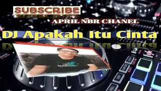Download DJ APAKAH ITU CINTA (REMIX) MP3