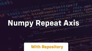 numpy repeat axis