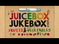 Fruits & Vegetables Song for Children by The Juicebox Jukebox! Healthy Nutrition Kids Music Veggies