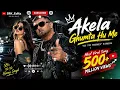 Akela Ghoomta Hu | Yo Yo HoneySingh FansAfro Deep HouseAfsana Khan Vibe| Mr. 360 Audio